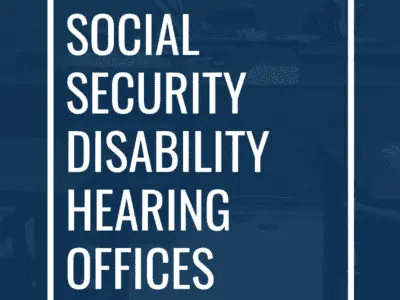 Social Security Disability Hearing Offices