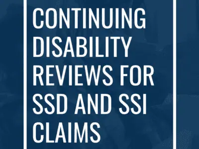 Continuing Disability Reviews for SSD and SSI Claims